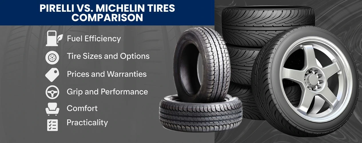 Pirelli vs. Michelin Tires Comparison
